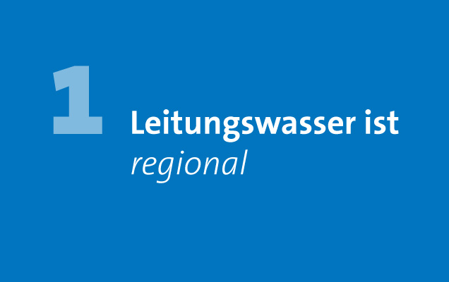 Leitungswasser ist regional